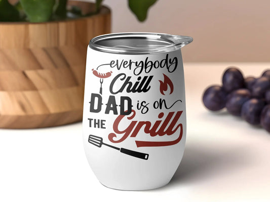 Everybody Chill Funny Apparel BBQ Wear Great for Your BBQ Cookouts 12 0z Wine Tumbler - Creations Unlimited