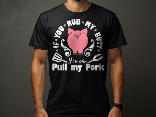 Rub My Butt high-quality BBQ outdoor cooking tee-shirt - Creations Unlimited