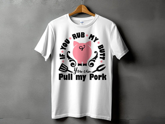 Rub My Butt high-quality BBQ outdoor cooking tee-shirt - Creations Unlimited