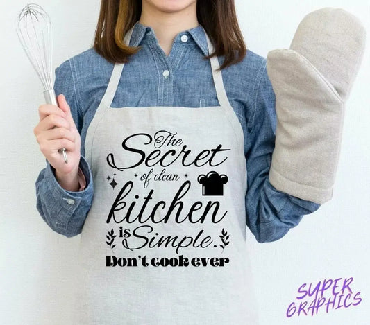 The Secret of a Clean Kitchen is Simple Don't Cook Ever. Cooking Aprons for Men Women Unisex Kitchen Apparel 1PC White Generic